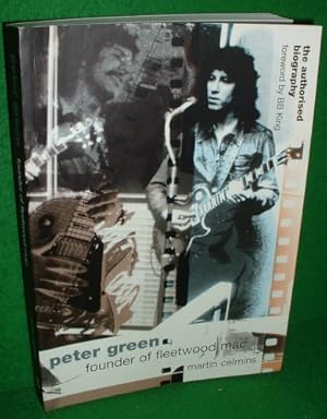 Imagen del vendedor de PETER GREEN Founder of Fleetwood Mac , The Authorised Biography- Revised Edition a la venta por booksonlinebrighton