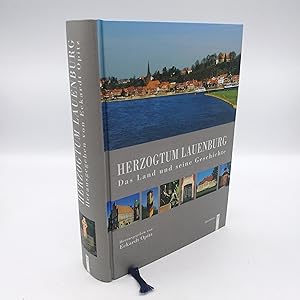 Herzogtum Lauenburg Das Land und seine Geschichte, ein Handbuch / hrsg. von Eckardt Opitz. [Fotos...
