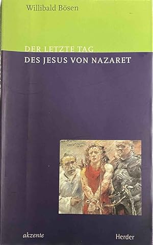 Seller image for Der letzte Tag des Jesus von Nazaret for sale by Antiquariaat Schot