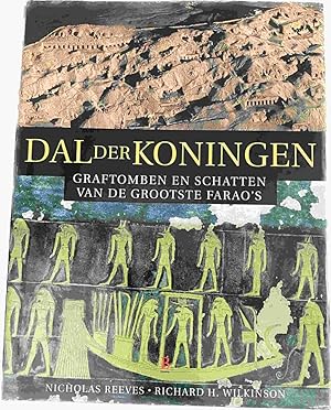 Seller image for Dal der Koningen. Graftomben en schatten van de grootste farao's for sale by Antiquariaat Schot