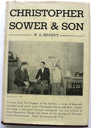 CHRISTOPHER SOWER & SON - The Story of Two Pioneers in American Printing