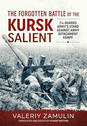 Imagen del vendedor de The Forgotten Battle Of The Kursk Salient Reprint ed. a la venta por GreatBookPricesUK