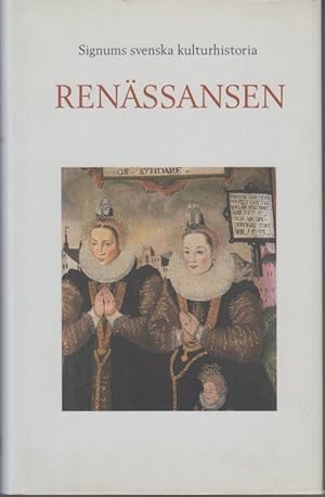 Seller image for Signums svenska kulturhistoria. Renssansens. for sale by Centralantikvariatet