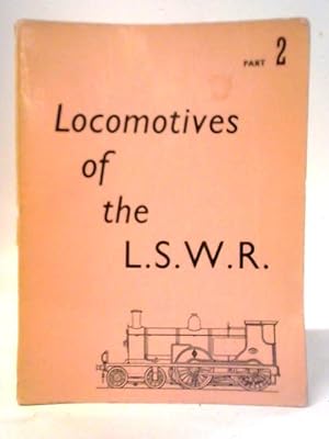 Seller image for Locomotives of the London and South Western Railway; Part 2 for sale by World of Rare Books