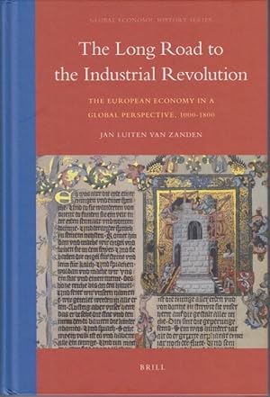 Bild des Verkufers fr The Long Road to the Industrial Revolution. The European Economy in a Global Perspective, 1000-1800. zum Verkauf von Centralantikvariatet