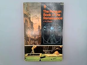 Seller image for The Penguin book of the Renaissance; with essays by Garrett Mattingly and others! for sale by Goldstone Rare Books