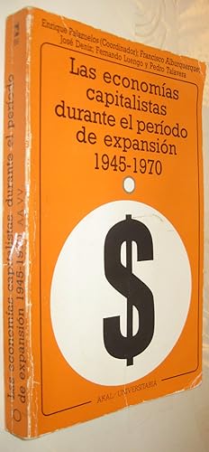Seller image for (S1) - LAS ECONOMIAS CAPITALISTAS DURANTE EL PERIODO DE EXPANSION 1945/1970 for sale by UNIO11 IMPORT S.L.