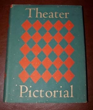 THEATER PICTORIAL A History of World Theater as Recorded in Drawings, Paintings, Engravings, and ...