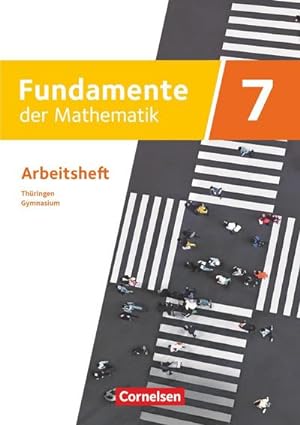 Seller image for Fundamente der Mathematik 7. Schuljahr - Thringen - Arbeitsheft mit Medien : Mit zahlreichen Erklrvideos for sale by Smartbuy