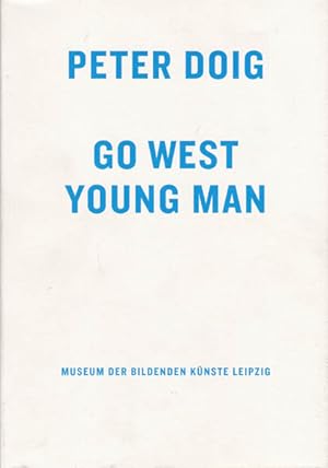 Bild des Verkufers fr Go West Young Man. zum Verkauf von Antiquariat Querido - Frank Hermann
