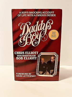 Seller image for Daddy's Boy: A Son's Shocking Account of Life With a Famous Father [FIRST EDITION, FIRST PRINTING] for sale by Vero Beach Books