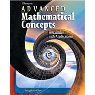 Seller image for Advanced Mathematical Concepts: Precalculus with Applications, Student Edition for sale by eCampus