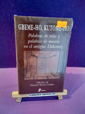 Imagen del vendedor de GBEME-HO, HUTOME_HO: Palabras de vida y palabras de muerte en el antiguo Dahomey a la venta por Librera LiberActio