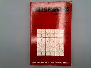 Image du vendeur pour Complex organizations;: A critical essay (Scott, Foresman introduction to modern society series) mis en vente par Goldstone Rare Books