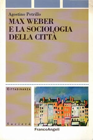 Max Weber e la sociologia della città