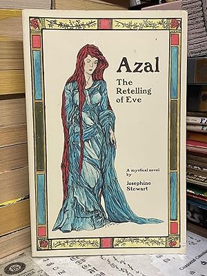 Bild des Verkufers fr Azal: The Retelling of Eve zum Verkauf von Chamblin Bookmine