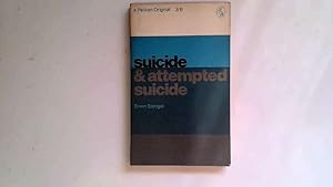 Image du vendeur pour SUICIDE & ATTEMPTED SUICIDE. mis en vente par Goldstone Rare Books