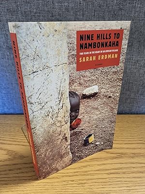 Seller image for Nine Hills to Nambonkaha: Two Years in the Heart of an African Village for sale by HGG Books