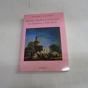 Imagen del vendedor de IGLESIA, PODER Y SOCIEDAS EN ESPAA, 1750-1874. a la venta por Librera J. Cintas