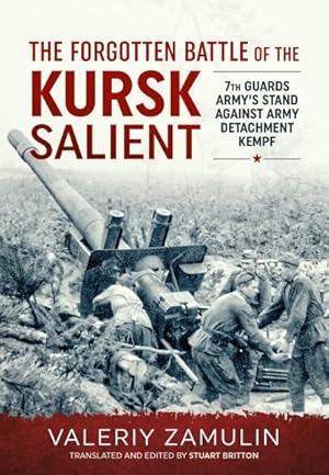 Imagen del vendedor de The Forgotten Battle Of The Kursk Salient Reprint ed. a la venta por GreatBookPrices