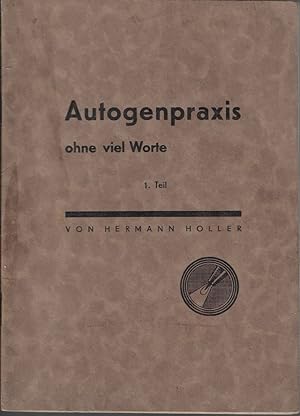 Imagen del vendedor de Autogenpraxis ohne viel Worte 1. Teil a la venta por Eva's Bcherregal