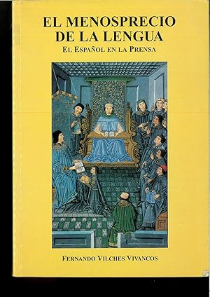 Seller image for El menosprecio de la lengua: el espaol en la prensa for sale by Papel y Letras