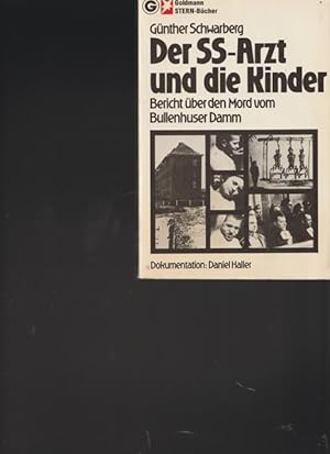 Bild des Verkufers fr Der SS-Arzt und die Kinder. Bericht ber den Mord vom Bullenhuser Damm. zum Verkauf von Ant. Abrechnungs- und Forstservice ISHGW