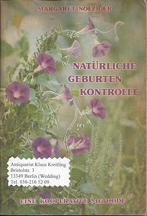 Imagen del vendedor de Natrliche Geburtenkontrolle - Eine kooperative Methode a la venta por Klaus Kreitling