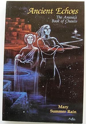 Seller image for Ancient Echoes: The Anasazi Book of Chants for sale by JBK Books