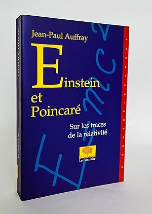 Image du vendeur pour Einstein et Poincar : Sur les traces de la relativit mis en vente par Librairie Raimbeau