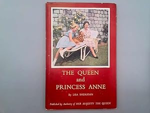 Seller image for The Queen and Princess Anne for sale by Goldstone Rare Books