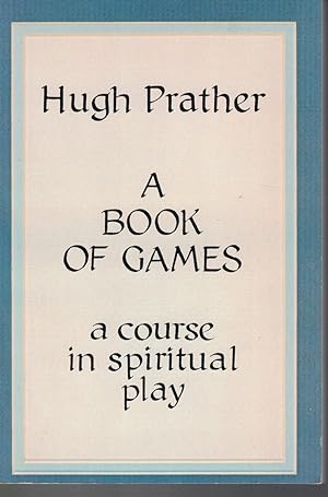 Seller image for Book of Games - a Course in Spiritual Play for sale by Ye Old Bookworm