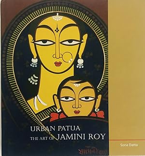 Seller image for Urban Patua: The Art of Jamini Roy for sale by Islamic Art Books