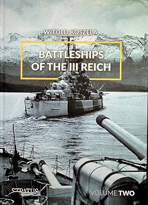 Battleships of the III Reich: Volume 2