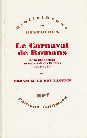 Le carnaval dse Romans de la chandeleur au mercredi des Cendres 1579-1580