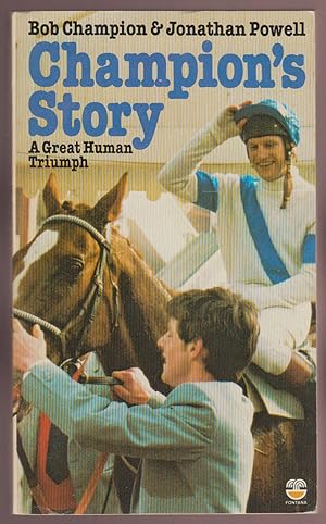 Imagen del vendedor de Champion's Story A Great Human Triumph a la venta por HORSE BOOKS PLUS LLC