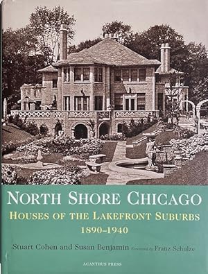 Seller image for North Shore Chicago: Houses of the Lakefront Suburbs 1890-1940 for sale by Trevian Books