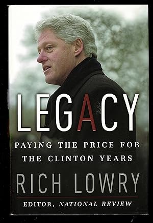 Immagine del venditore per Legacy: Paying the Price for the Clinton Years venduto da Granada Bookstore,            IOBA