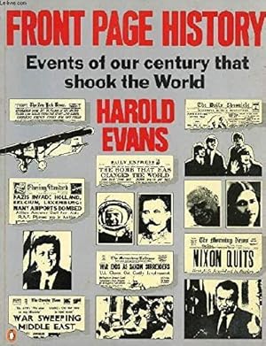 Seller image for Front Page History: Events of our Century That Shook the World for sale by WeBuyBooks 2