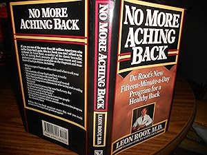 Image du vendeur pour No More Aching Back: Dr. Root's New Fifteen-Minutes-A-Day Program for Back mis en vente par ralph brandeal