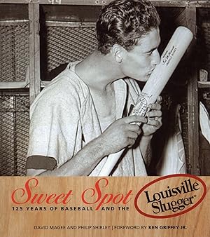 Seller image for Sweet Spot: 125 Years of Baseball and the Louisville Slugger for sale by The Anthropologists Closet
