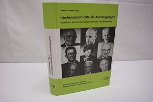 Imagen del vendedor de Kirchengeschichte als Autobiographie. Ein Blick in die Werkstatt zeitgenssischer Kirchenhistoriker (= Schriftenreihe des Vereins fr Rheinische Kirchengeschichte, Band 138) a la venta por Antiquariat Wilder - Preise inkl. MwSt.