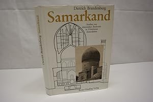 Imagen del vendedor de Samarkand : Studien zur islamischen Baukunst in Uzbekistan (Zentralasien). a la venta por Antiquariat Wilder - Preise inkl. MwSt.