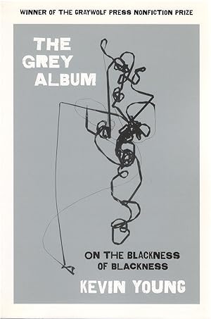 The Grey Album: On the Blackness of Blackness