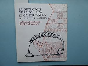La necropoli villanoviana di Ca' dell'Orbo a Villanova di Castenaso. Problemi del popolamento dal...