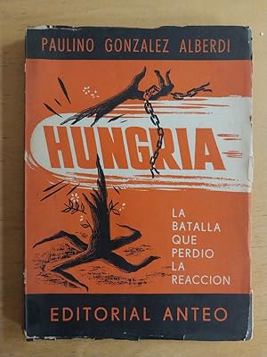 Imagen del vendedor de Hungria, la batalla que perdio la reaccion a la venta por International Book Hunting