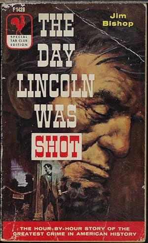 THE DAY LINCOLN WAS SHOT