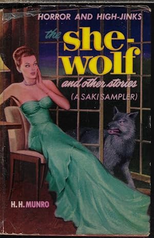 THE SHE-WOLF and Other Stories, A SAKI SAMPLER