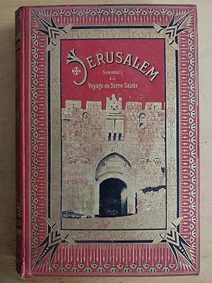 Immagine del venditore per Jerusalem souvenirs d un voyage en terre sainte venduto da International Book Hunting