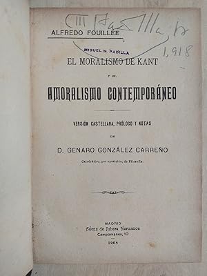 Seller image for El moralismo de Kant y el amoralismo contemporaneo for sale by International Book Hunting